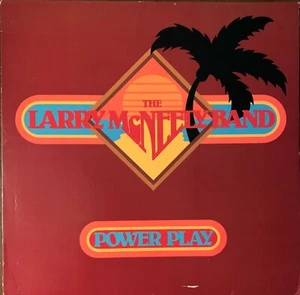 LARRY McNEELY:Pre-Owned LP...POWER PLAY...RARELY PLAYED..VG/VG - Picture 1 of 5