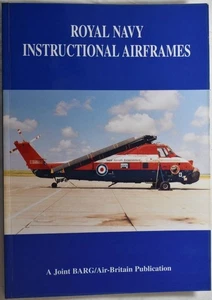 ROYAL NAVY INSTRUCTIONAL AIRFRAMES F.A.A. Aircraft 1997 Revised edition. - Picture 1 of 4