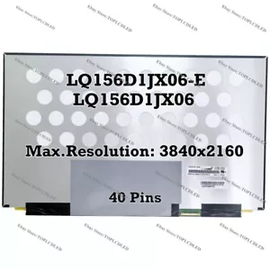 LQ156D1JX06-E LQ156D1JX06 Schermo LCD Portatile 15,6" IPS Originale 3840x2160 40 Pin - Foto 1 di 2