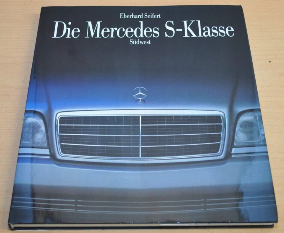 Die Mercedes S-Klasse W116 W126 Cabrio Coupé Seifert Südwest Bildband - Bild 1 von 1