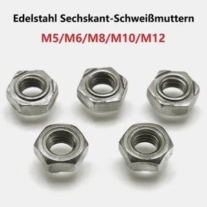 M5/M6/M8/M10/M12 Sechskant Muttern Schweißmuttern Edelstahl Punktschweißmuttern - Bild 1 von 10