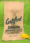 Vintage ~ Seed Sack ~ Certified DAWSON Alfalfa ~ Dawson Original Tag ~ Cloth