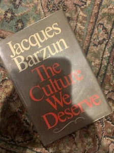 The Culture We Deserve Library Binding Jacques Barzun - Imagen 1 de 9