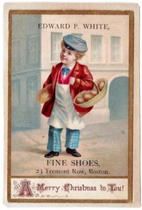 Merry Christmas Trade Card~Edward P. White-SHOES~Boston~Boy w Bread c 1880 VG - Picture 1 of 3