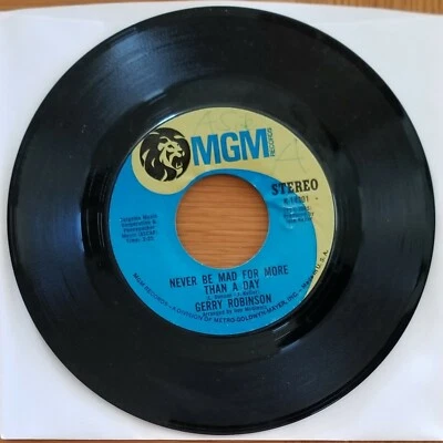 Gerry Robinson "Never Be Mad For More Than A Day/Can't Have Your Cake" 45 RPM 7" - Image 1 of 2
