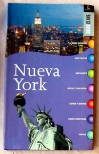 NUEVA YORK - GUÍAS CLAVE - ED. ESPASA 2009 - VER DESCRIPCIÓN Y FOTOS - Imagen 1 de 6