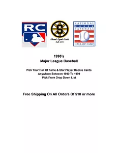1990's Pick Your Baseball Hall Of Fame & Star Player Rookie Cards - Picture 1 of 153