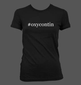 #oxycontin - Cute Funny Hashtag Junior's Cut Women's T-Shirt NEW RARE - Picture 1 of 14