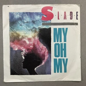 Slade My Oh My, 7" vinyl UK RCA, 1983 - Picture 1 of 4