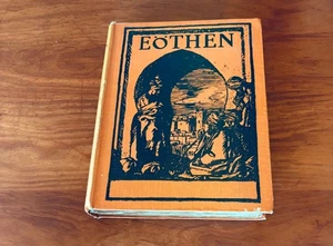 EOTHEN: TRACES OF TRAVEL FROM THE EAST BY A.W. KINGLAKE c1925 HC COLOR PLATES - Picture 1 of 10