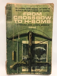 VON ARMBRUST ZUR H-BOMBE 1. Auflage Erstdruck Bernard und Fawn Brodie 1962 - Bild 1 von 9