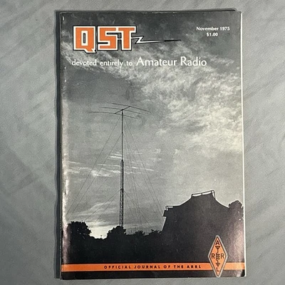 QST Devoted Entirely To Amateur Radio Magazine November 1975 Vintage Ham Radio - Image 1 of 3