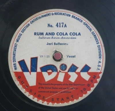 Jeri Sullavan 78 RPM  /  Rum And Coca Cola / VDISC No.414 (43-0225-MT) - Bild 1 von 4