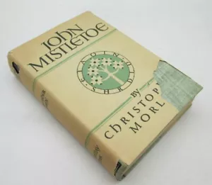 John Mistletoe: Christopher Morley (Signed 1st Ed) - Foto 1 di 5