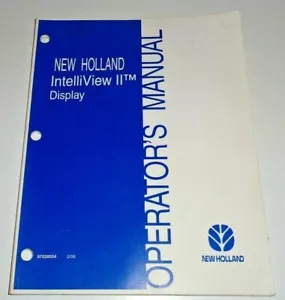 New Holland IntelliView II Display Operators Manual 2/06 Original NH - Picture 1 of 5
