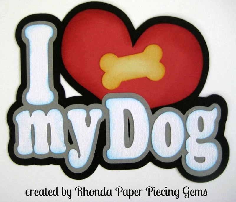 I LOVE MY DOG BOY piezas de papel TÍTULO para páginas de álbum de recortes prefabricadas por Rhonda Foto 1 de 1
