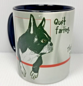 Boston Terrier Coffee Cup "Quit Farting" "That Was You." 12 OZ - Picture 1 of 8