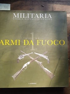 Militaria Vol. 16 Schusswaffen - S. Masini und G. R. Rotasso - Bild 1 von 1