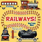 Railways! How Trains Move - All about Railways: From Signals to Tracks for Kids