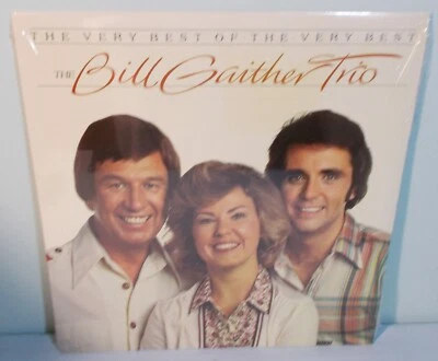 The Bill Gaither Trio - The Very Best Of The Very Best  FACTORY SEALED Vinyl LP - Image 1 of 2