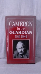 CAMERON IN THE GUARDIAN 1974-1984 - James Cameron hc dj 1985 - Picture 1 of 1