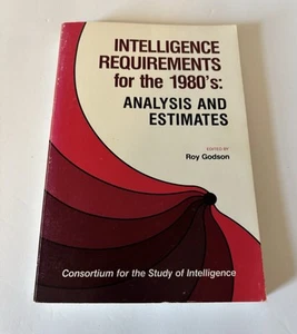 ANALYSIS AND ESTIMATES, Roy Godson Intel. Requirements for the 1980s 3rd Print - Picture 1 of 12