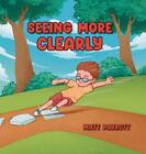 Seeing More Clearly By Matt Parrott (English) Hardcover Book