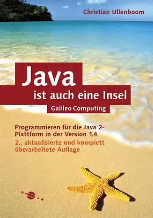 Java ist auch eine Insel: Programmieren für die Java 2-Plattform in der Version - Bild 1 von 1