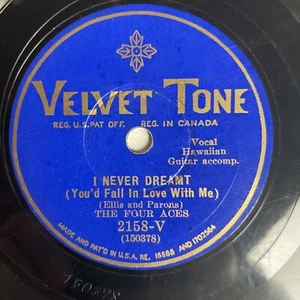 10" 78 RPM-The Four Aces-The Song Without a Name/I Never Dreamt/Velvet Tone 2158 - Imagen 1 de 4