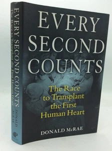 EVERY SECOND COUNTS - Donald McRae - 2006 - heart transplant medicine - Imagen 1 de 5