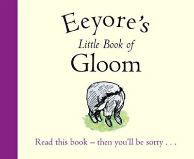 Winnie-the-Pooh: Eeyore's Little Book of Gloom (Wisdom of Pooh) by Milne, A. A. - Image 1 of 2