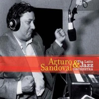 Arturo Sandoval and the Latin Jazz Orchestra : Turi/arturo Sandoval [spanish - Image 1 of 2