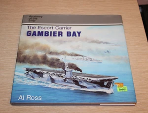 Anatomy of the Ship Ser.: The Escort Carrier Gambier Bay by Al Ross (1993,... - Imagen 1 de 15