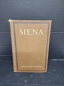 Ferdinand Schevill Siena The Story of a Medieval Commune 1st Edition 1909 SIGNED - Picture 1 of 14