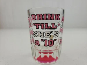 Vintage Souvenir Shot Glass Drink Till She's a 10 🤣🤭 Wisconsin Dells Double - Picture 1 of 8