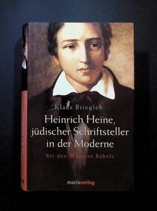 Heinrich Heine, jüdischer Schriftsteller in der Moderne : bei den Wassern Babels - Bild 1 von 2