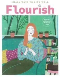 Flourish Magazine Volume 3 / SMALL WAYS TO LIVE WELL - Picture 1 of 3