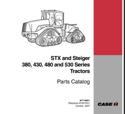 CASE IH STX380 STX430 STX480 STX530 TRACTORS STEIGER PARTS CATALOG 87719021 - Image 1 of 3
