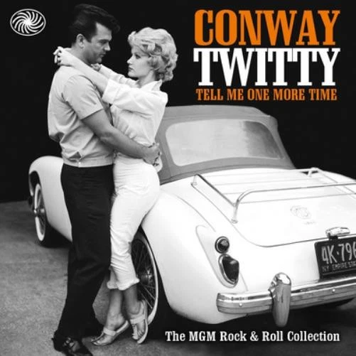 Conway Twitty Tell Me One More Time: The MGM Rock & Roll Collection (CD) Album - Bild 1 von 1