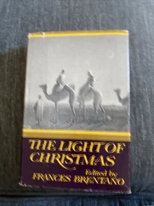 THE LIGHT OF CHRISTMAS Edited by Frances Brentano HCDJ 1964 First Edition - Picture 1 of 10