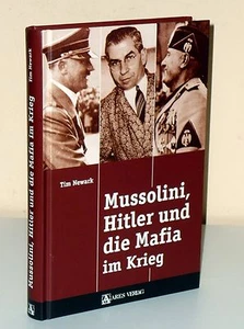 Tim Newark: Mussolini, Hitler und die Mafia im Krieg - Picture 1 of 1