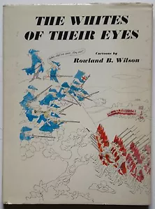 "The Whites of their Eyes" 1962 Cartoon Book by Rowland B. Wilson - 1st Edition - Picture 1 of 11