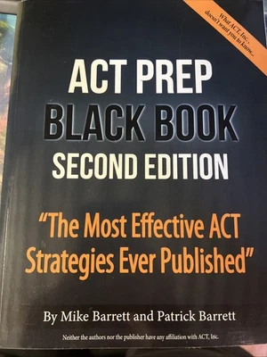 ACT Prep Black Book, 2nd Edition Most Effective ACT Strategies Ever Published - Image 1 of 2