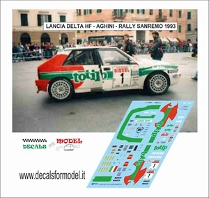 DECALS 1:43 LANCIA DELTA HF TOTIP AGHINI RALLY SANREMO 1993 - Foto 1 di 1