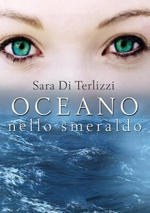 Oceano nello smeraldo di Sara Di Terlizzi, 2020, Youcanprint - Imagen 1 de 1