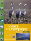 Les Lacs De Champagne By Lpo, Collectif Book The Fast Free Shipping