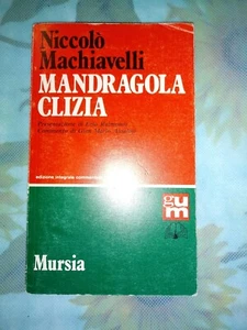Mandragora e clizia.machiavelli .testi teatrali.libro. Mursia - Foto 1 di 2