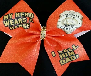 Cheer Bow - My Hero Wears A Badge / I Call Him Dad - fireman - Hair Bows - Picture 1 of 1