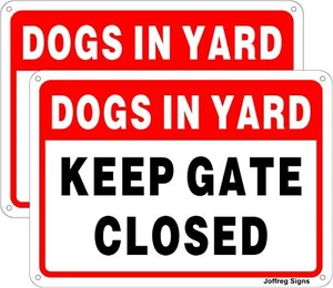 Keep Gate Closed,Dogs in Yard Sign,10 x 7 Inches,Reflective Aluminum,UV... - Picture 1 of 8