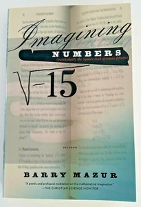 Imagining Numbers Particularly the Square Root of Minus Fifteen Book Barry Mazur - Imagen 1 de 9